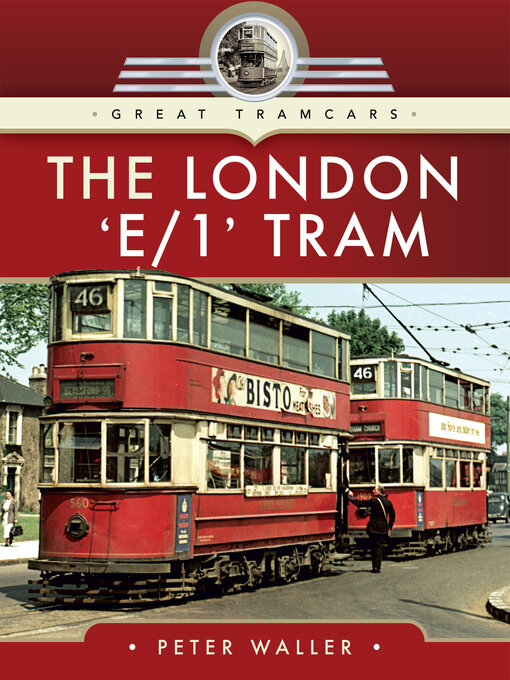 Title details for The London 'E/1' Tram by Peter Waller - Available